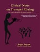 Clinical Notes on Trumpet Playing book cover